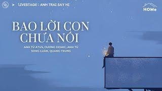  Lyrics • BAO LỜI CON CHƯA NÓI - Anh Tú Atus, Dương Domic, Anh Tú, Song Luân, Quang Trung