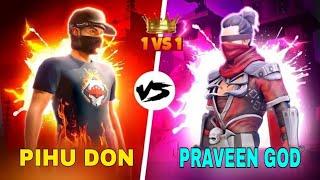 PIHU DON VS PRAVEEN GOD | 1 vs 1 MOBILE vs PC 