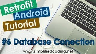 #6 Retrofit Android Tutorial - Database Connection