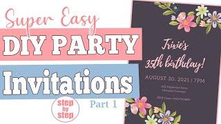 How To Make a Digital Party Invitation | Easy DIY Invitation for All Occasions Part 1