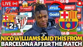 URGENT! LOOK WHAT NICO WILLIAMS SAID ABOUT BARCELONA AFTER THE MATCH! BARCELONA NEWS TODAY!