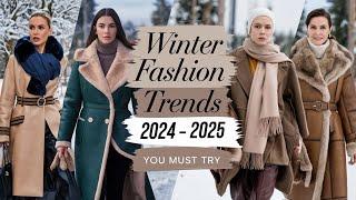 Winter Fashion Trends 2024 - 2025 You Must Try! | Winter Outfit Ideas | Fashion Trends 2024 - 2025