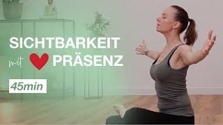 Yoga für mehr authentische Sichtbarkeit mit Herz-Präsenz