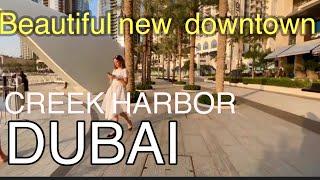 DUBAI CREEK HARBOR , one of beautiful area  dubai .️️️️new downtown ###