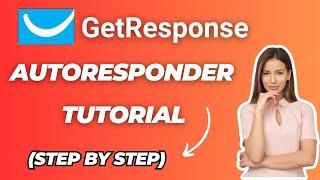 How to Set up an Autoresponder in Getresponse (2024)