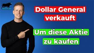 Dollar General Aktie verkauft um DIESE Aktie zu kaufen