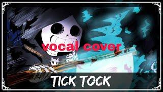 Tick tock  -  SharaX Vocal version by me