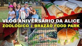 VLOG: ANIVERSÁRIO DE 9 ANOS DA ALICE, PASSEIO NO ZOOLÓGICO, FOMOS JANTAR NO BRAZÃO FOOD PARK!