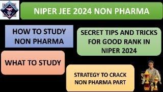 LIVE NIPER 2024 NON PHARMA PART. NON PHARMA PART KAISE SOLVE KARE .HOW TO ATTEMPT NON PHARMA PORTION