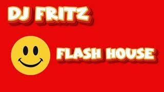 DJ Fritz - Flash House (Studio 95)