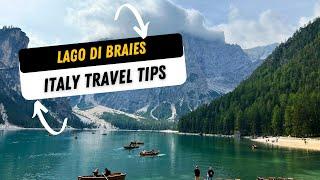 Lago Di Braies Italy travel tips 2025