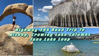 Highway 395 Road Trip | Bishop | Crowley Lake Columns | June Lake Loop | Mobius Arch | 国庆烟花秀