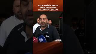 Narin'in babasından açıklama: Amcası gözaltına alınmıştı #shorts