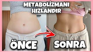 METABOLİZMA HIZLANDIRMA VE KİLO VERME | METABOLİZMA NASIL HIZLANIR?