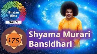 175 | Shyama Murari Bansidhari | BhajanBliss Daily