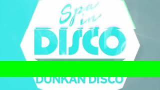 Dunkan Disco - Something Sick