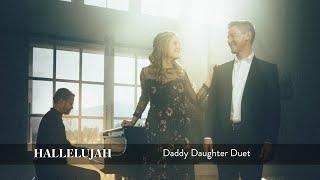 Hallelujah - Daddy Daughter Duet - Mat and Savanna Shaw (feat. Stephen Nelson)