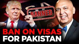 Tarar tells Can US Ban Visas for Pakistan? Will Trump Stop Pakistanis enter USA ?