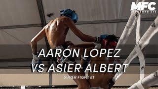 MFC040 | Aarón López VS Asier Albert | Super fight K1