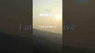 I am positive  #dailymantra