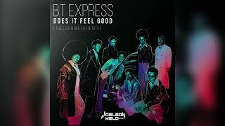 BT Express - Does It Feel Good (Joelson Melo Remix)