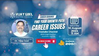 Astrologer Vijay Goel is live on Career Guidance .