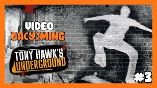 Vidya Gayming -  Tony Hawk's Underground (FINALE)