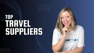 Exclusive Access to Top Travel Suppliers | Gateway Travel