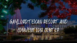 Gaylord Texan Resort and Convention Center Review - Grapevine , United States of America