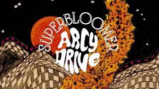 Arcy Drive - Superbloomer (Official Audio)