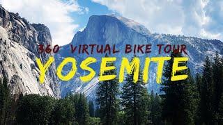 360° Virtual Bike Tour of YOSEMITE NATIONAL PARK - VR Cycling for Indoor Trainers & Exercise Bikes