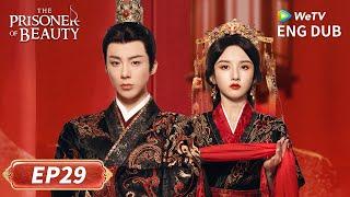 ENG DUB【The Prisoner of Beauty 折腰】EP29 | Song Zu‘er, Liu Yuning | WeTV