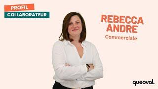 PROFIL COLLABORATEUR - La commerciale Rebecca