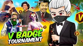 V BADGE TOURNAMENT   FT- Bangladeshtop1 , MR TRIPLE R , ITZ KABBO ETC