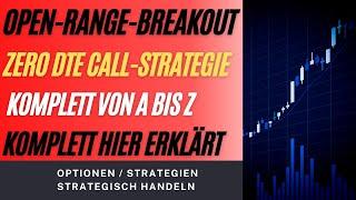 Open Range Breakout - Komplette ZERO-DTE Strategie GRATIS