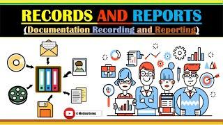 RECORD AND REPORT | DOCUMENTATION | RECORDING AND REPORTING | CHARACTERISTICS OF GOOD RECORD KEEPING