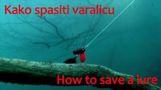 Spasavanje varalica - How to save a lure