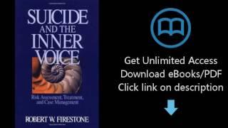 Download Suicide and the Inner Voice: Risk Assessment, Treatment, and Case Management [P.D.F]