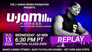 Virtual 60 Minute U-Jam Fitness Class with Jeremy Ramos (07/13/2022) - 6:30PM PT