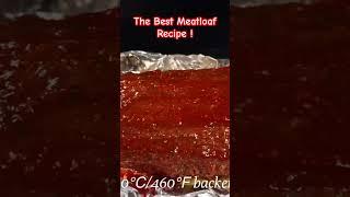 Get Ready for the BEST Meatloaf Ever with This Recipe