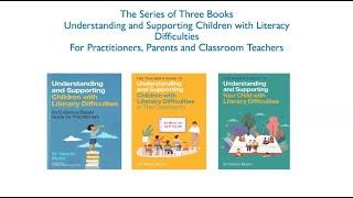 Understanding and Supporting Children with Literacy Difficulties