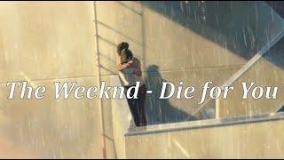 The Weeknd - Die for You (Lyrics)