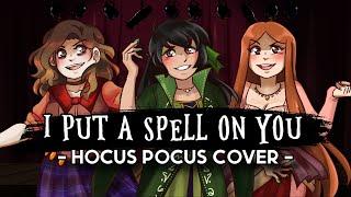 I Put a Spell on You | Hocus Pocus (Kathy-chan, Cami-Cat, & Chi-chi Cover)