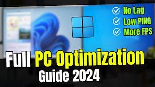 Full Windows PC Optimization Guide 2024 -The Only Video You NEED