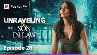Unraveling the Son-In-Law | Ep 28 | Hungry Woman Gets Food At Her Table