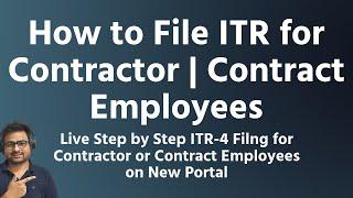 How to File Income Tax Return for Contractor or Contract Employees | Govt CIVIL Labour Contractor