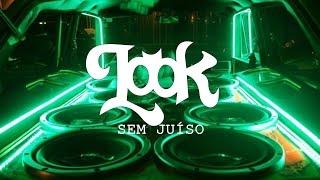 Look - Sem Juízo (Áudio)