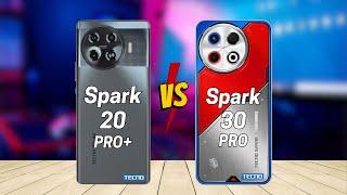 Tecno Spark 20 Pro Plus vs Tecno Spark 30 Pro