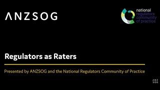 Presented by ANZSOG and the National Regulators Community of Practice: Regulators as Raters