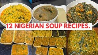 12 NIGERIAN SOUP RECIPES FOR YOUR WHOLE FAMILY| OHA SOUP RECIPE| EGUSI SOUP RECIPE WITH SPINACH.